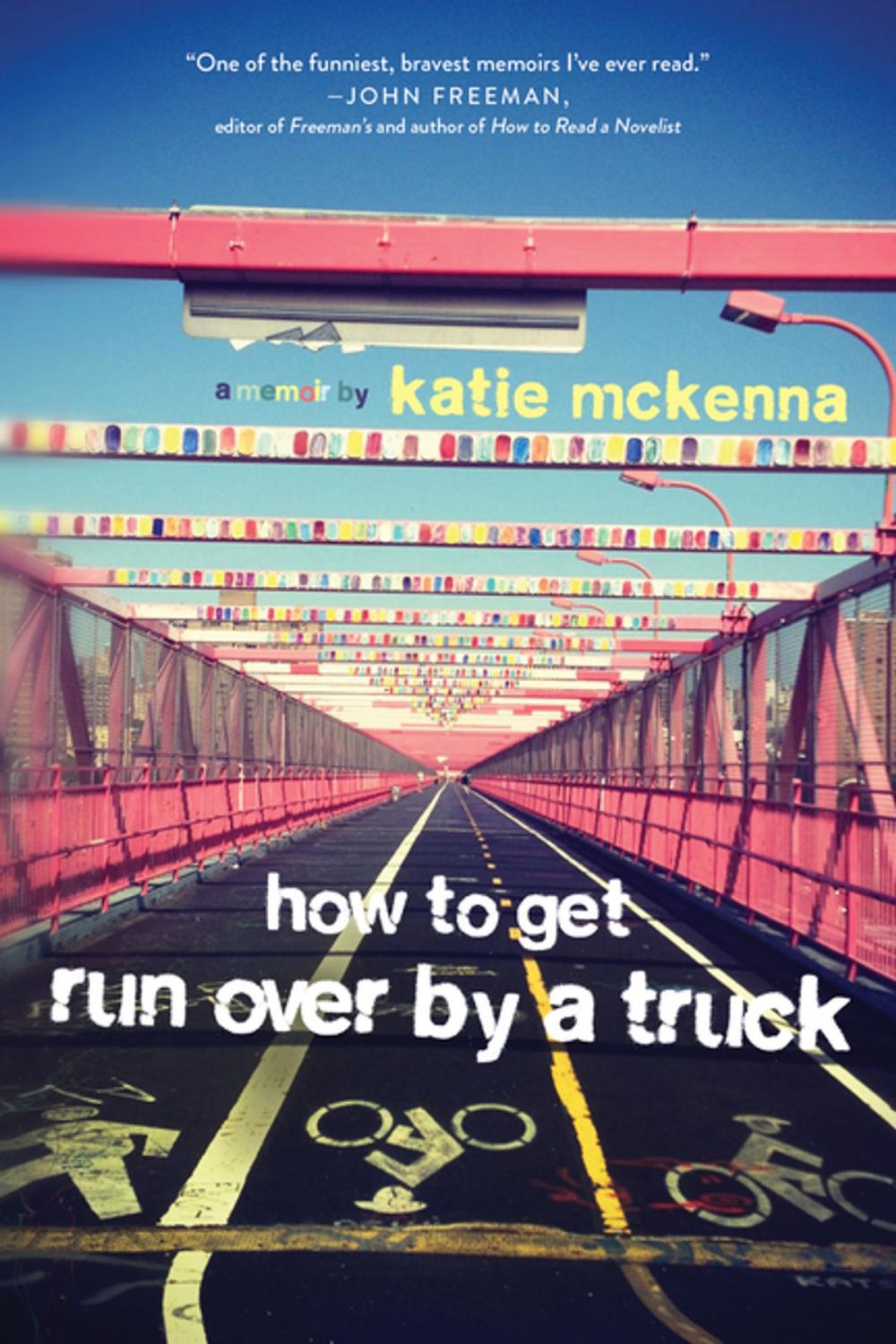 Big bigCover of How to Get Run Over by a Truck