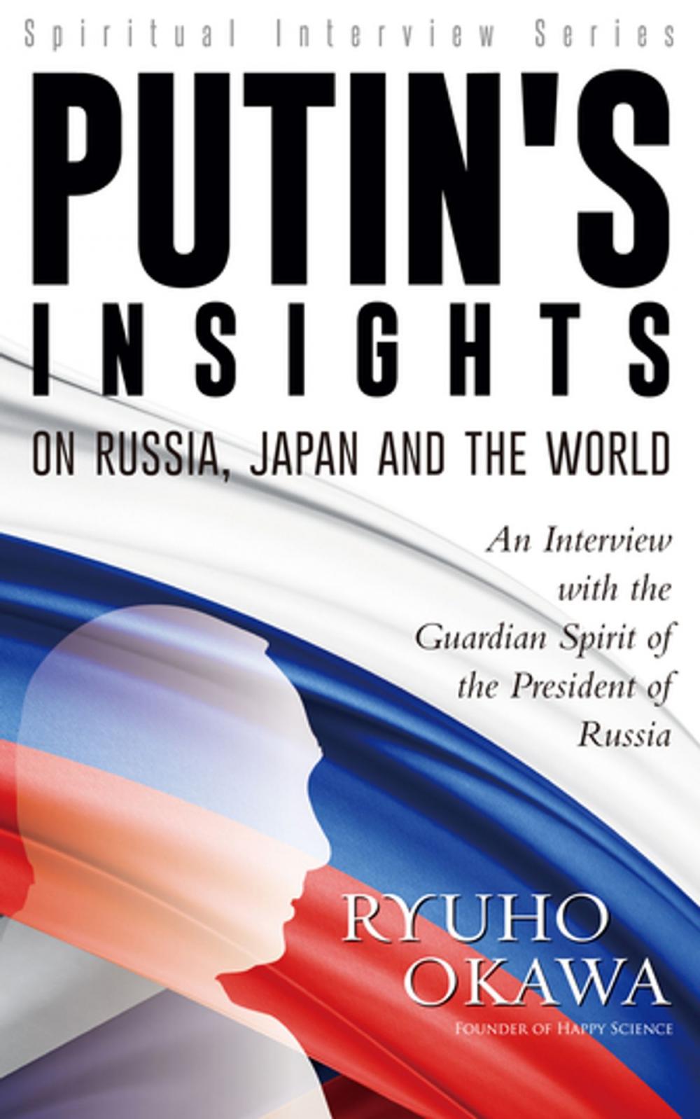 Big bigCover of Putin's Insights on Russia, Japan and the World