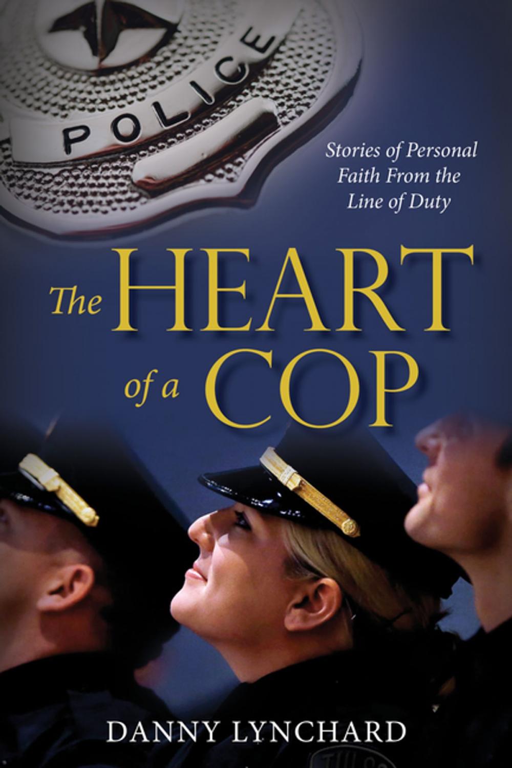 Big bigCover of The Heart of a Cop