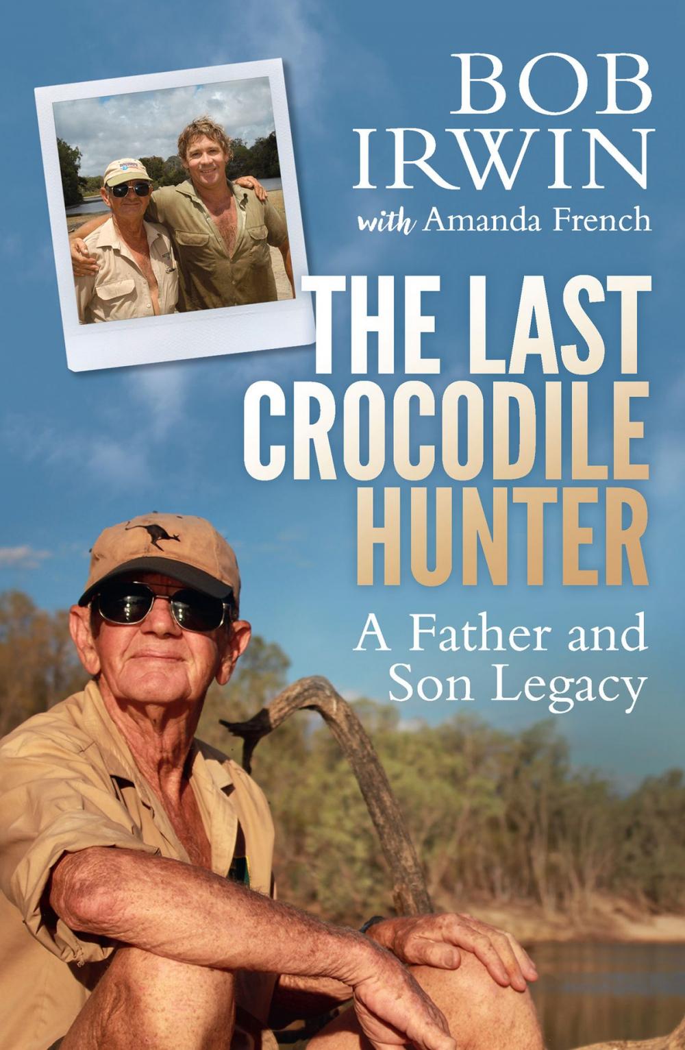 Big bigCover of The Last Crocodile Hunter