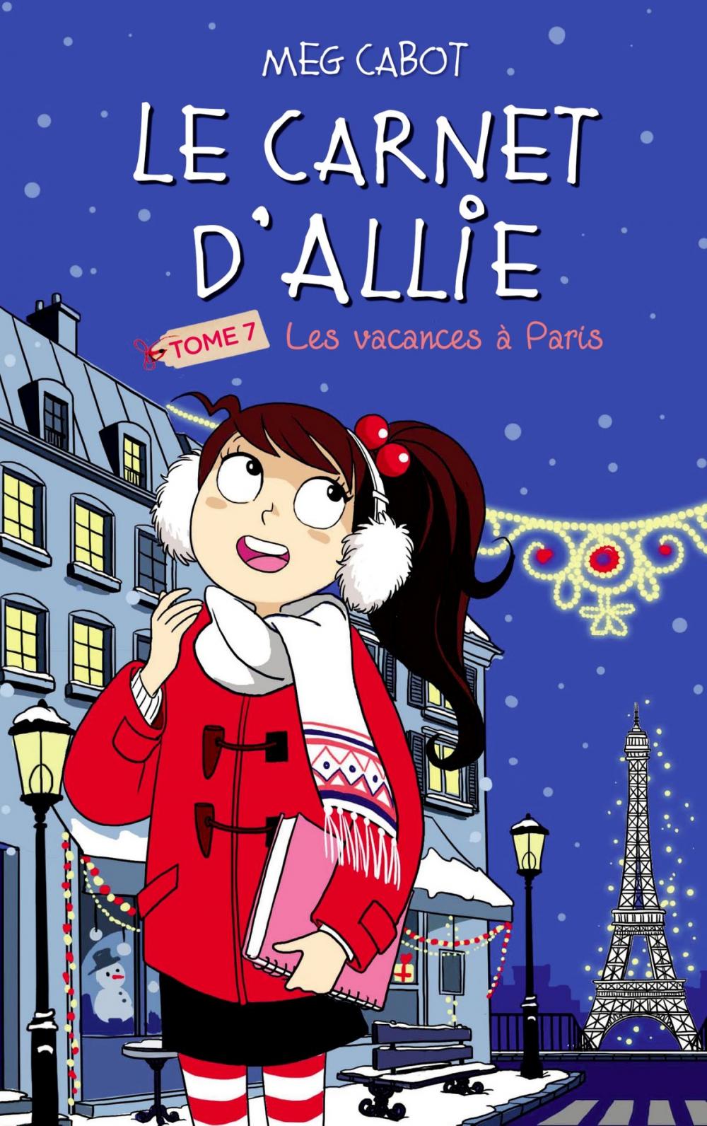 Big bigCover of Le carnet d'Allie - Les Vacances à Paris