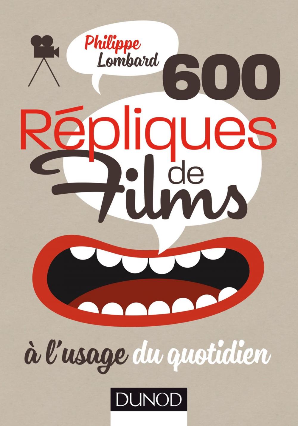 Big bigCover of 600 répliques de films à l'usage du quotidien