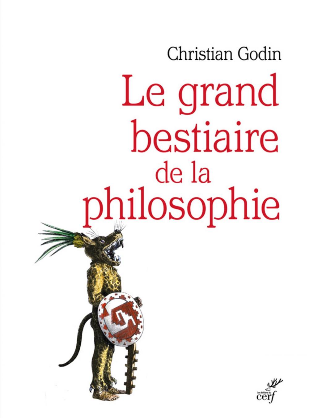 Big bigCover of Le grand bestiaire de la philosophie