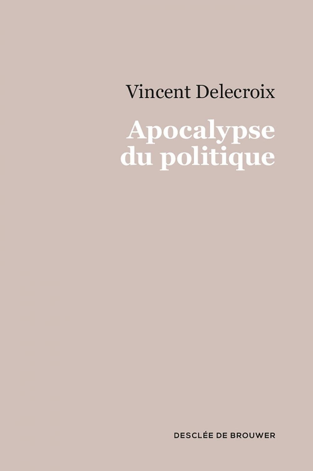 Big bigCover of Apocalypse du politique