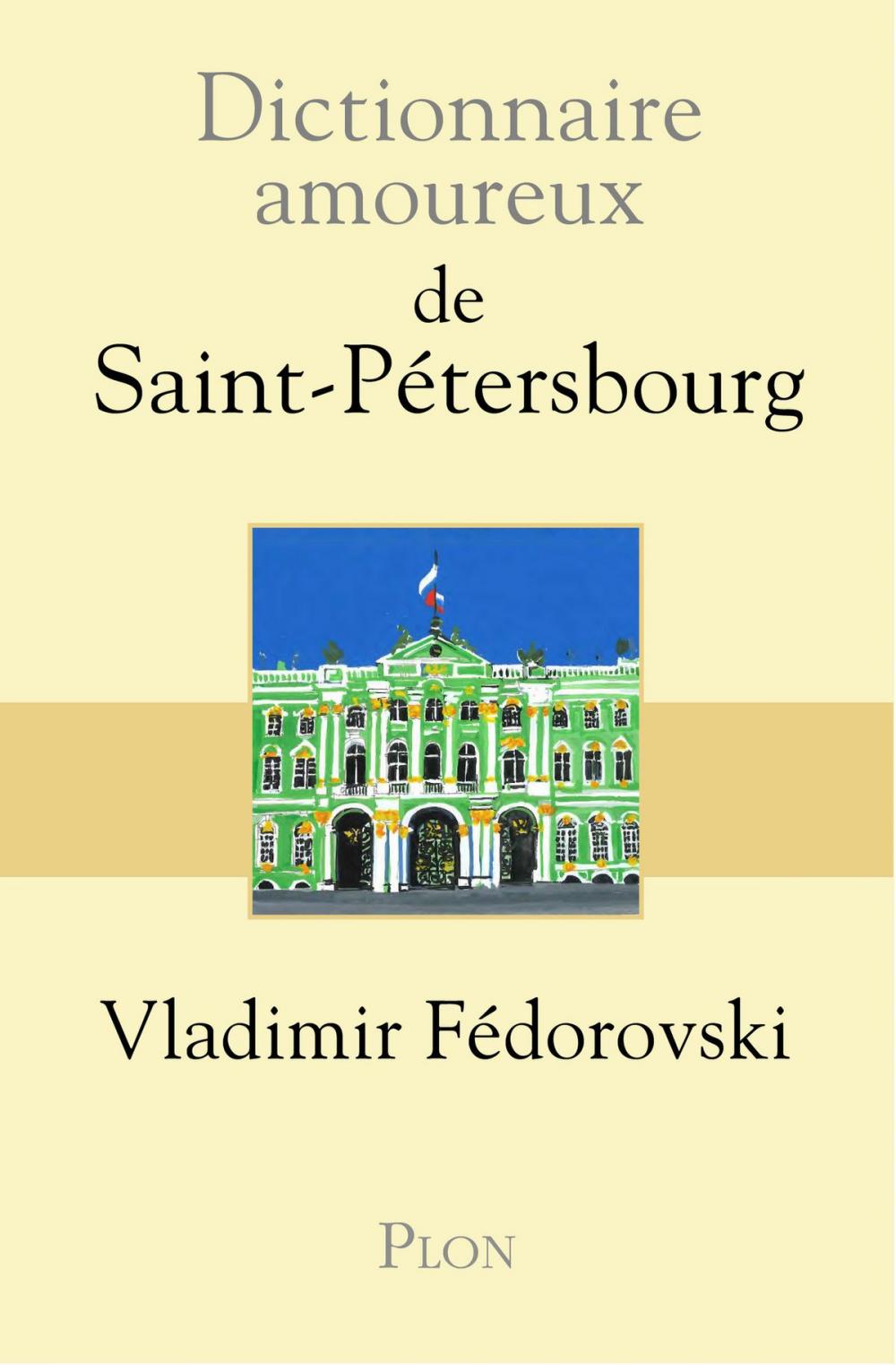 Big bigCover of Dictionnaire amoureux de Saint-Pétersbourg