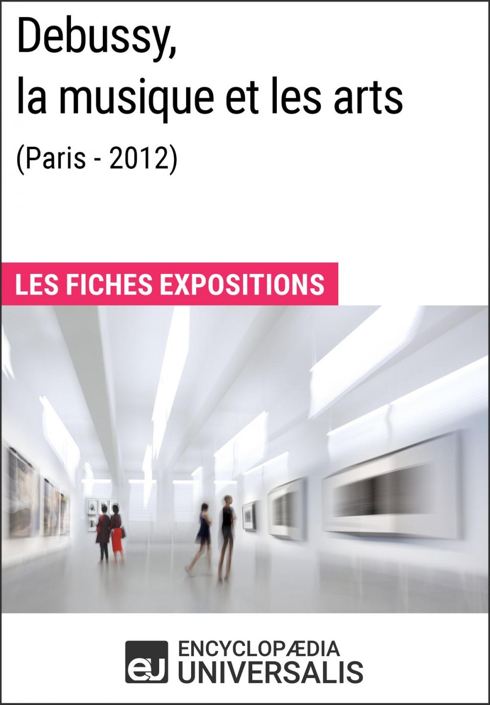 Big bigCover of Debussy, la musique et les arts (Paris - 2012)