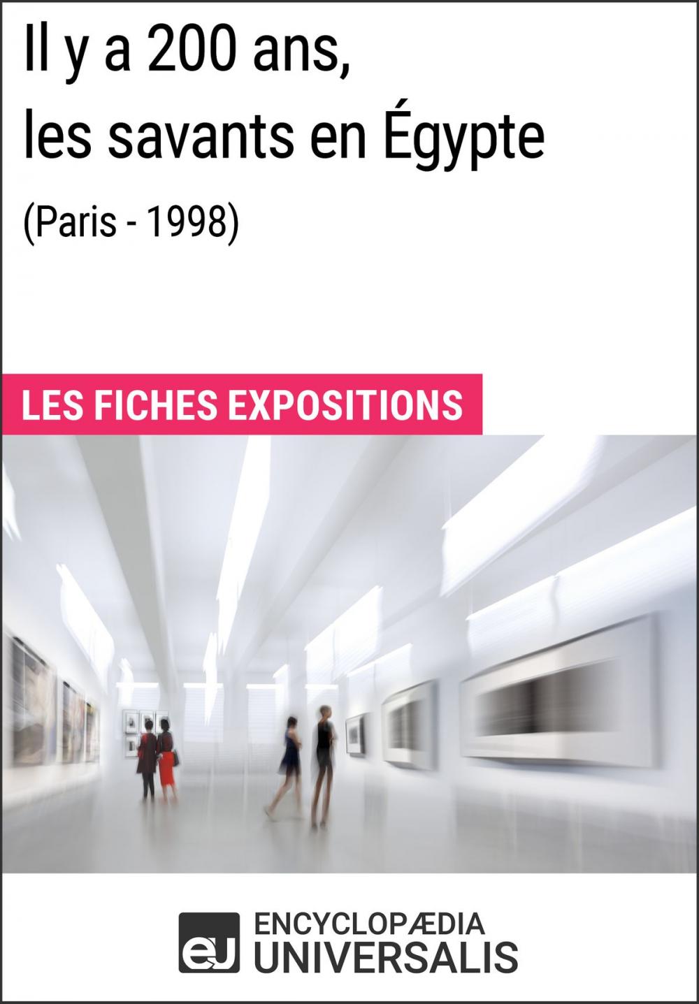 Big bigCover of Il y a 200 ans, les savants en Égypte (Paris - 1998)