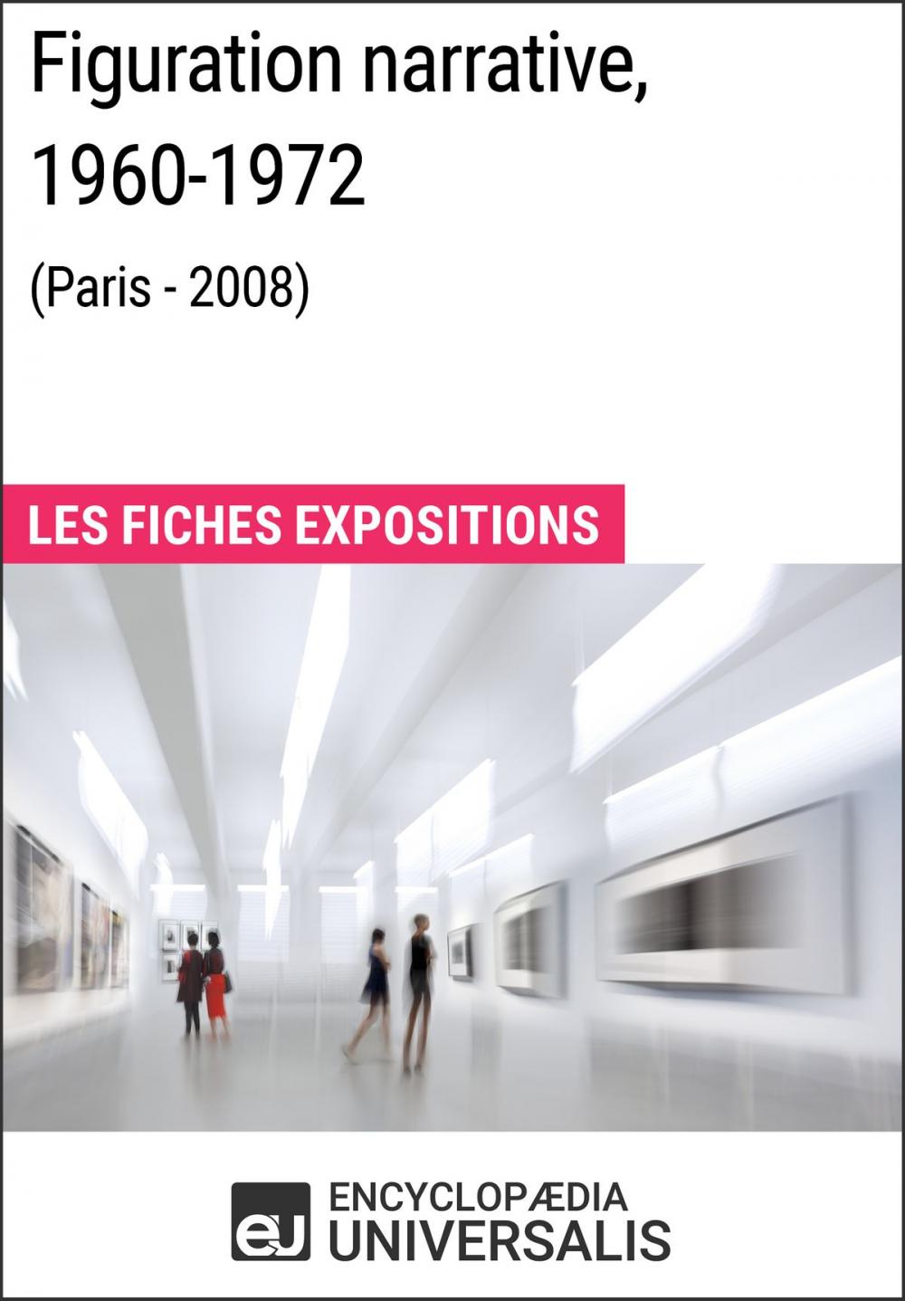 Big bigCover of Figuration narrative, 1960-1972 (Paris - 2008)