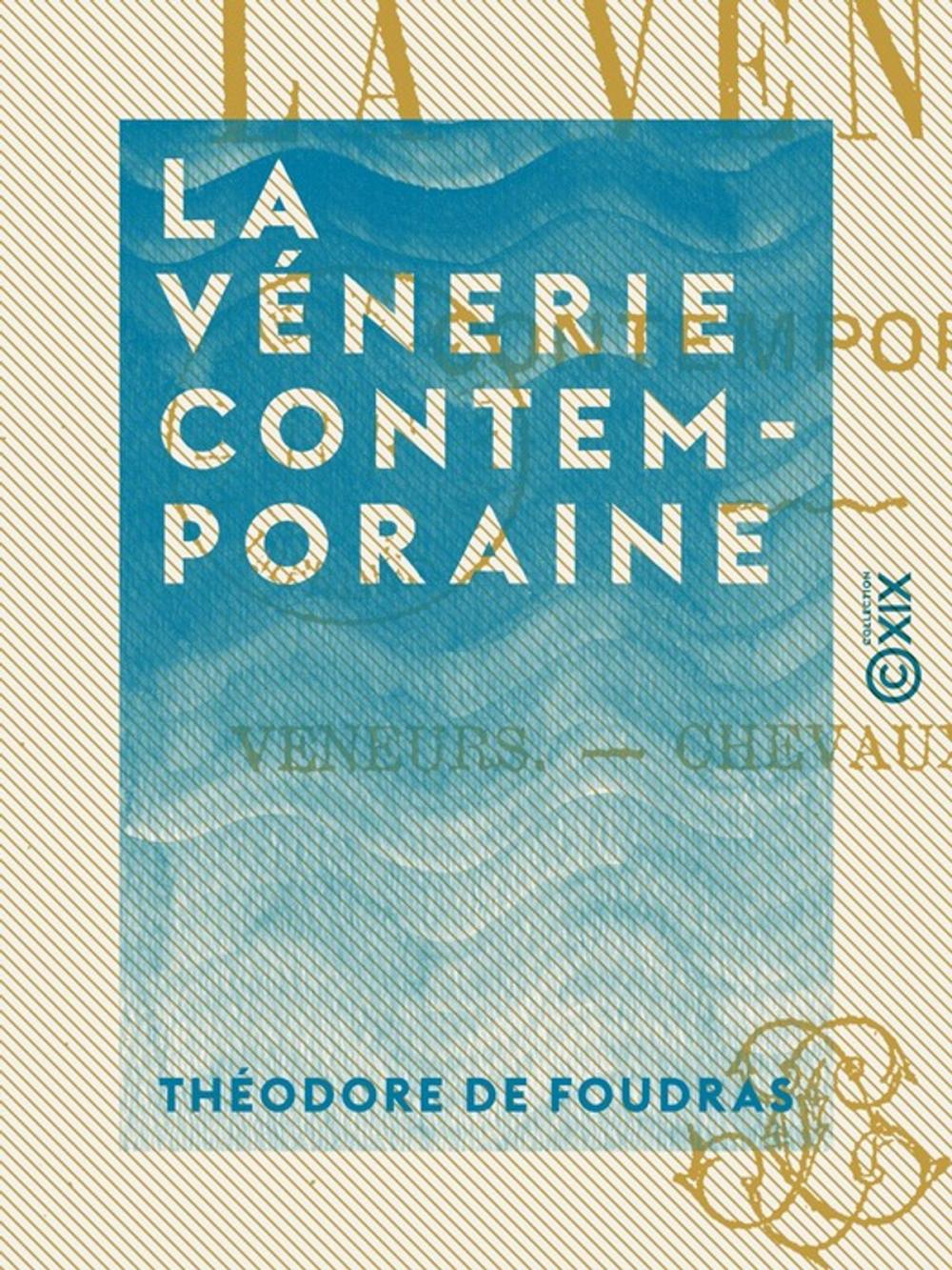 Big bigCover of La Vénerie contemporaine