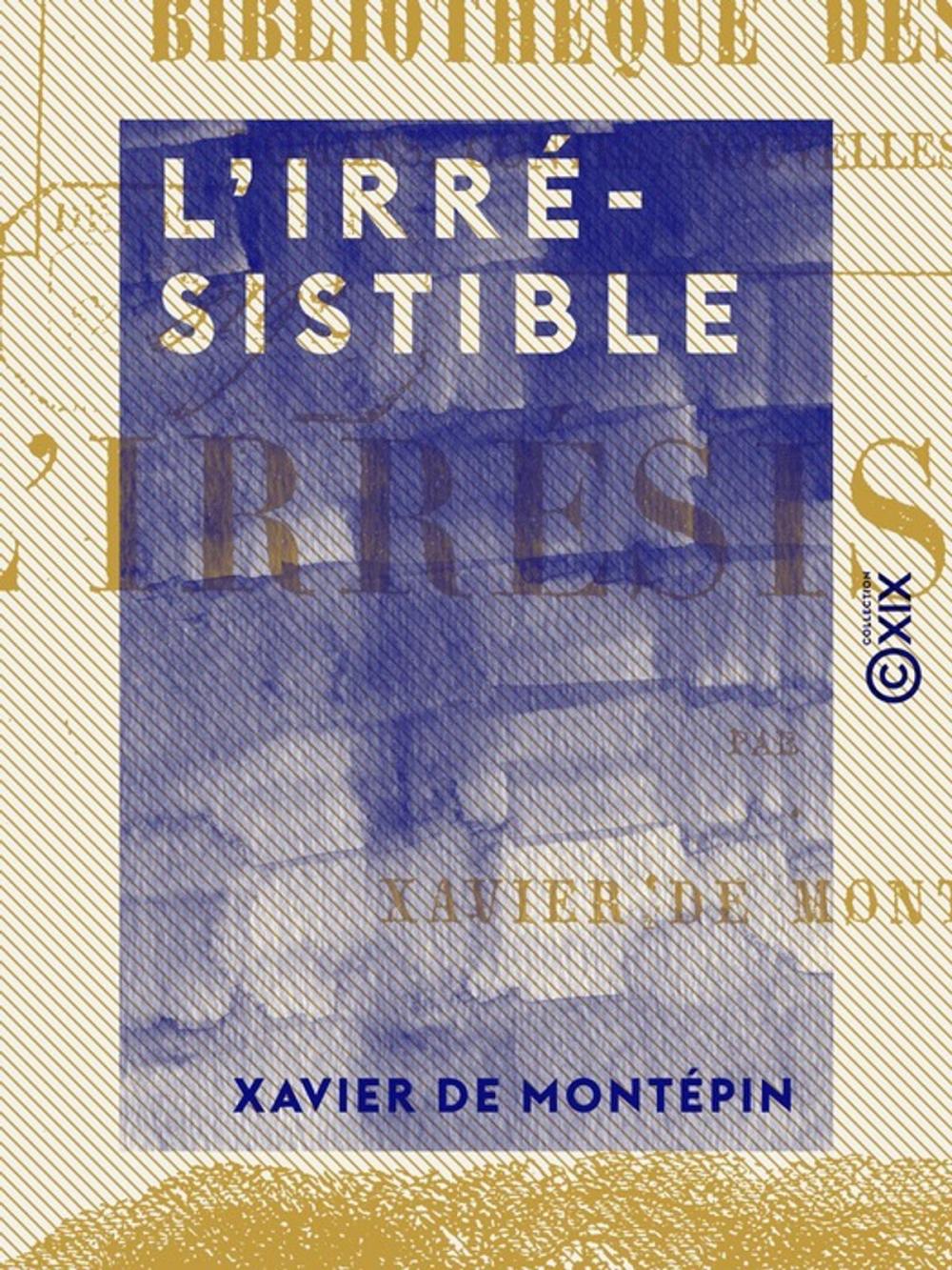 Big bigCover of L'Irrésistible