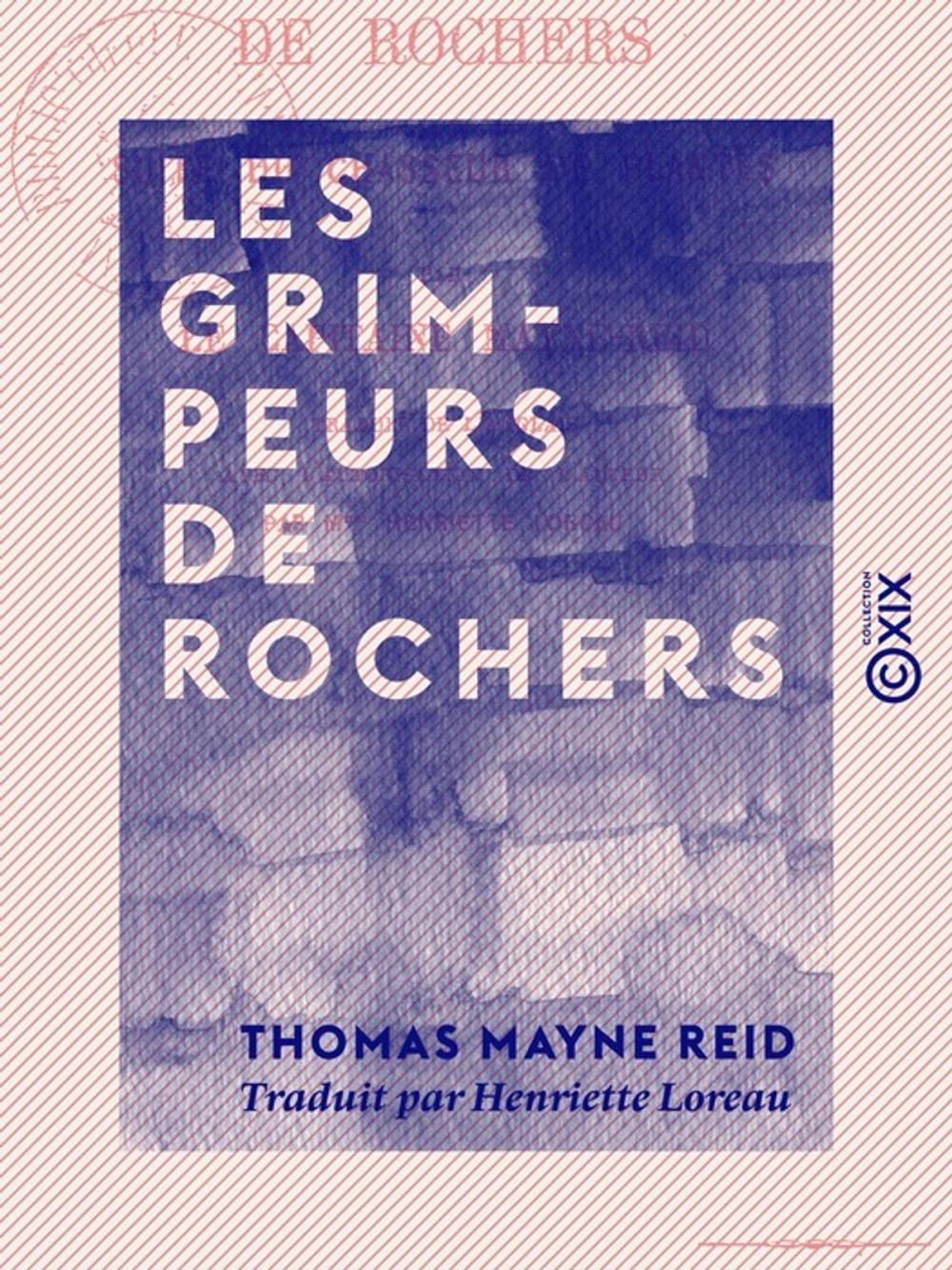 Big bigCover of Les Grimpeurs de rochers - Suite du Chasseur de plantes