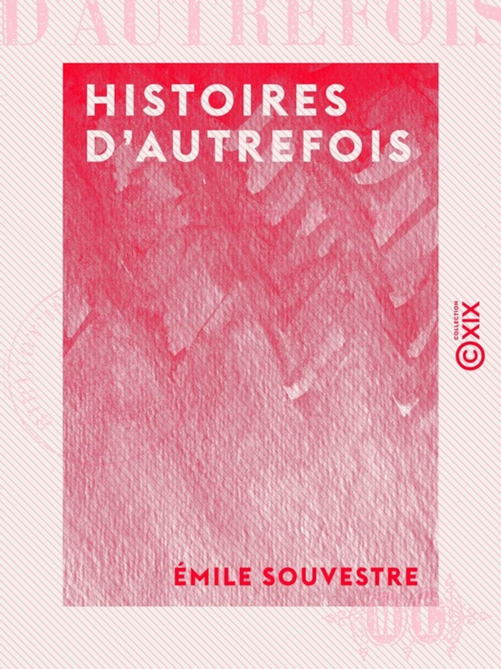 Big bigCover of Histoires d'autrefois