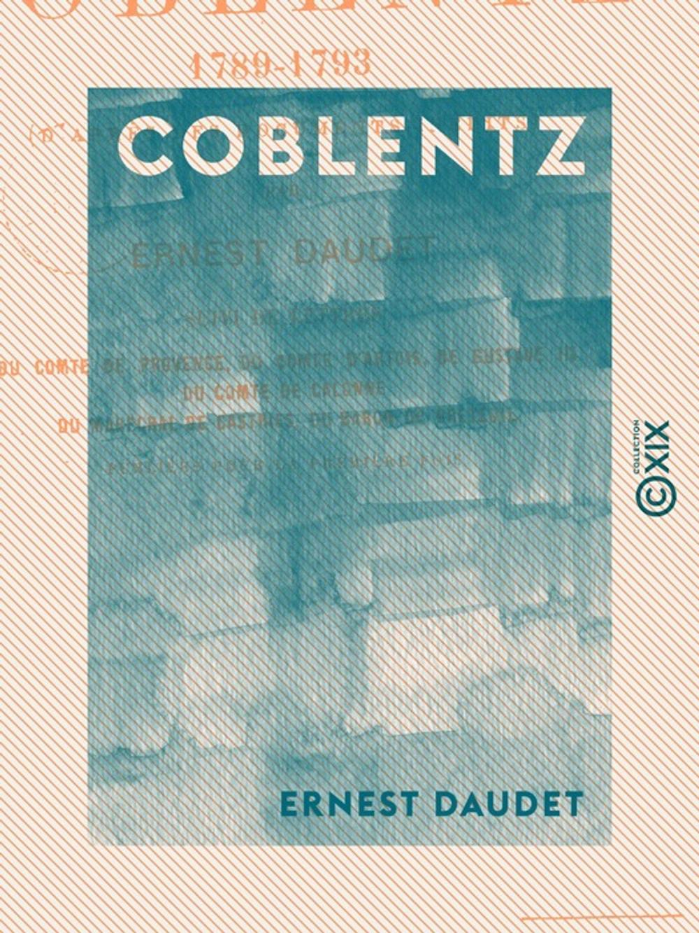 Big bigCover of Coblentz - Histoire de l'émigration (1789-1793)