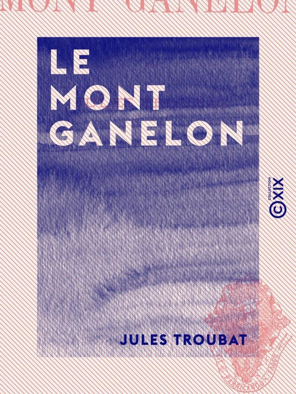 Big bigCover of Le Mont Ganelon