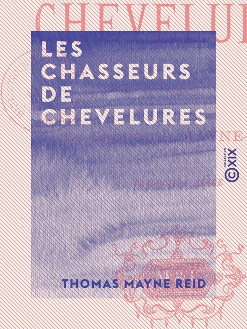 Big bigCover of Les Chasseurs de chevelures