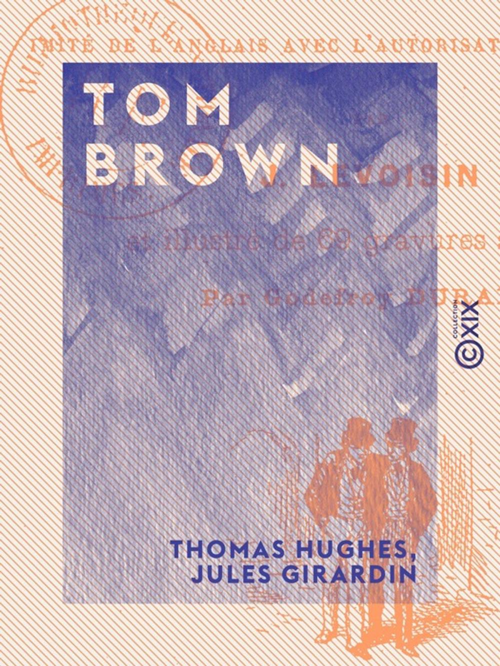 Big bigCover of Tom Brown - Scènes de la vie de collège en Angleterre