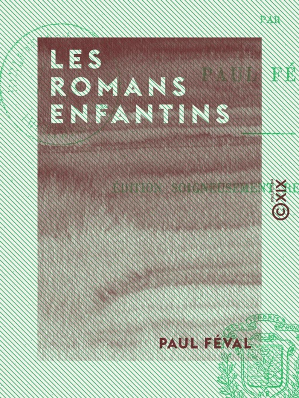 Big bigCover of Les Romans enfantins