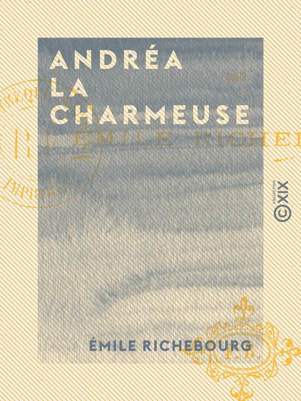 Big bigCover of Andréa la charmeuse