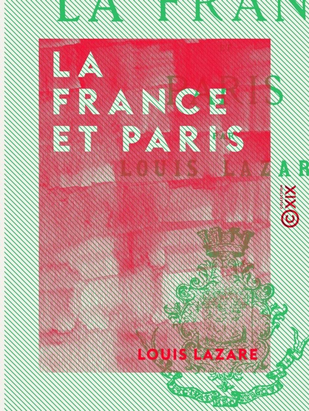 Big bigCover of La France et Paris - Études historiques et municipales