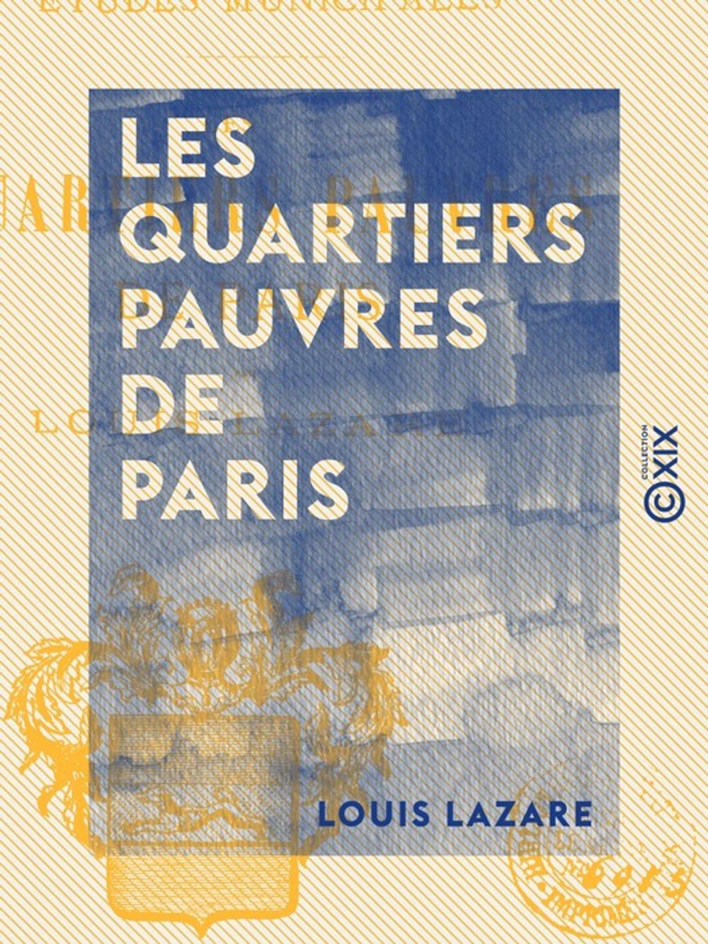 Big bigCover of Les Quartiers pauvres de Paris - Études municipales