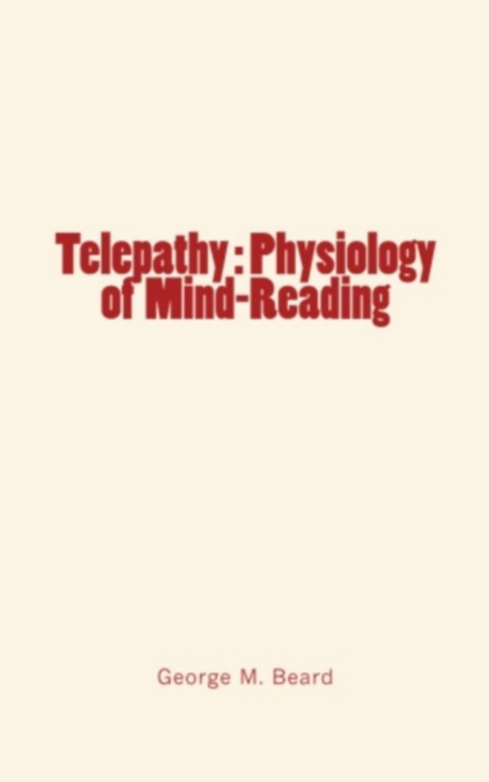 Big bigCover of Telepathy : Physiology of Mind-Reading