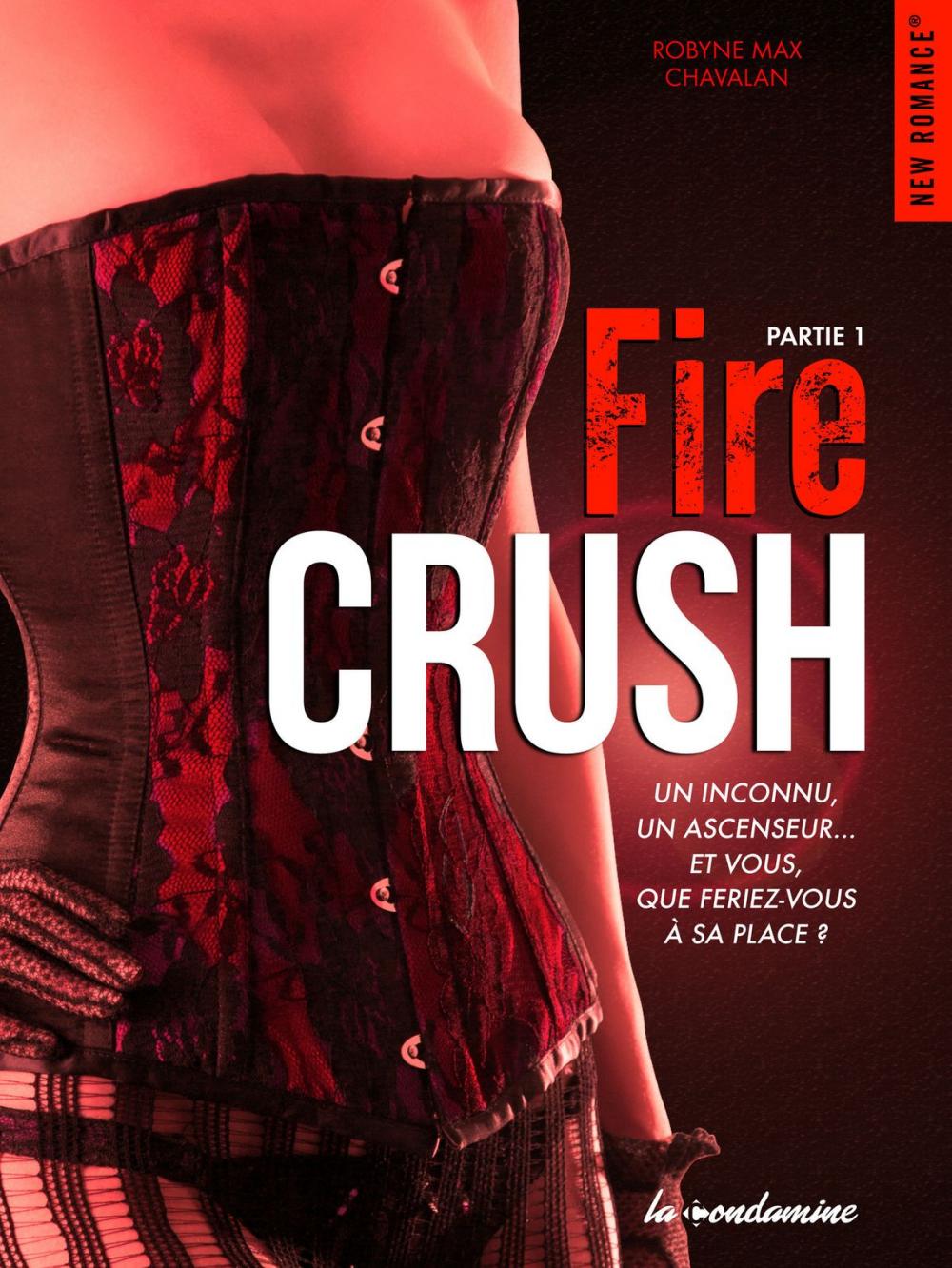 Big bigCover of Fire crush - Partie 1