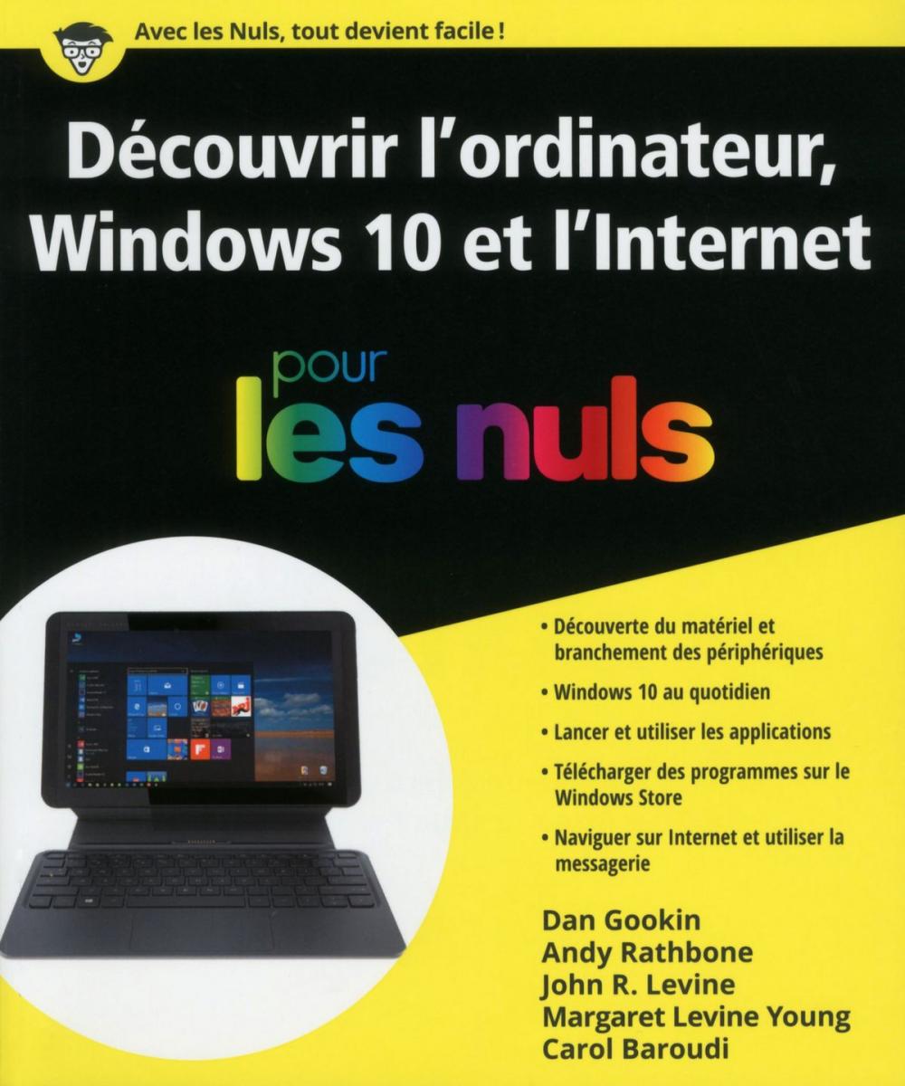 Big bigCover of Découvrir l'ordinateur Windows 10 et l'Internet pour les Nuls