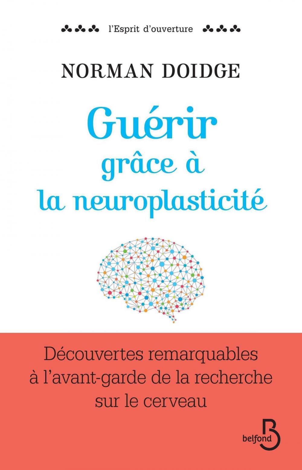 Big bigCover of Guérir grâce à la neuroplasticité