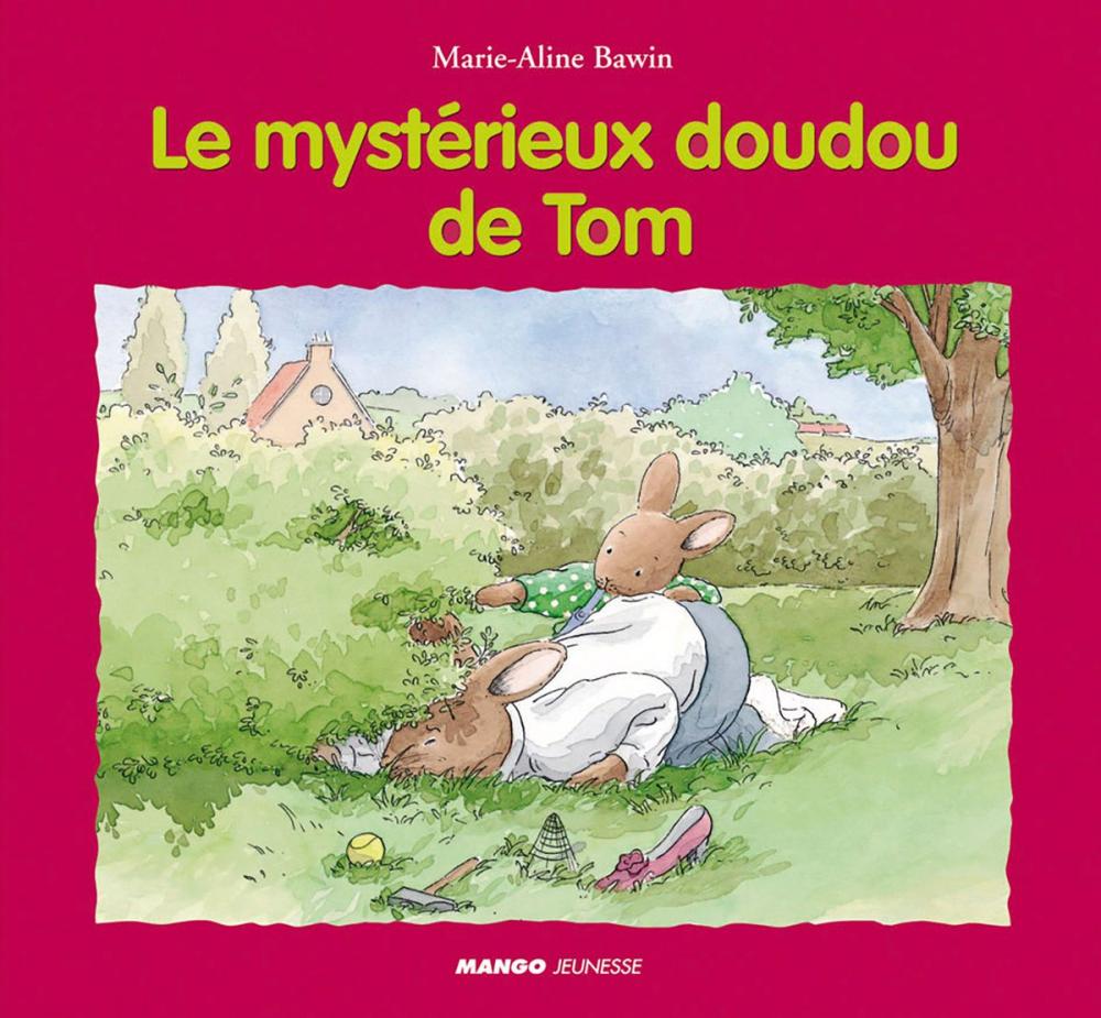 Big bigCover of Le mystérieux doudou de Tom