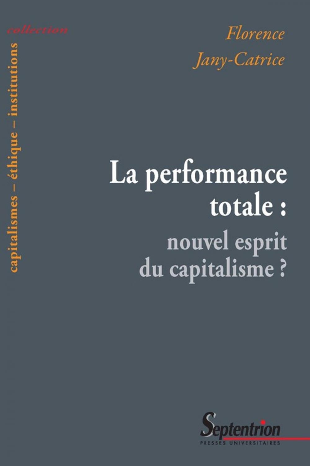 Big bigCover of La performance totale : nouvel esprit du capitalisme ?