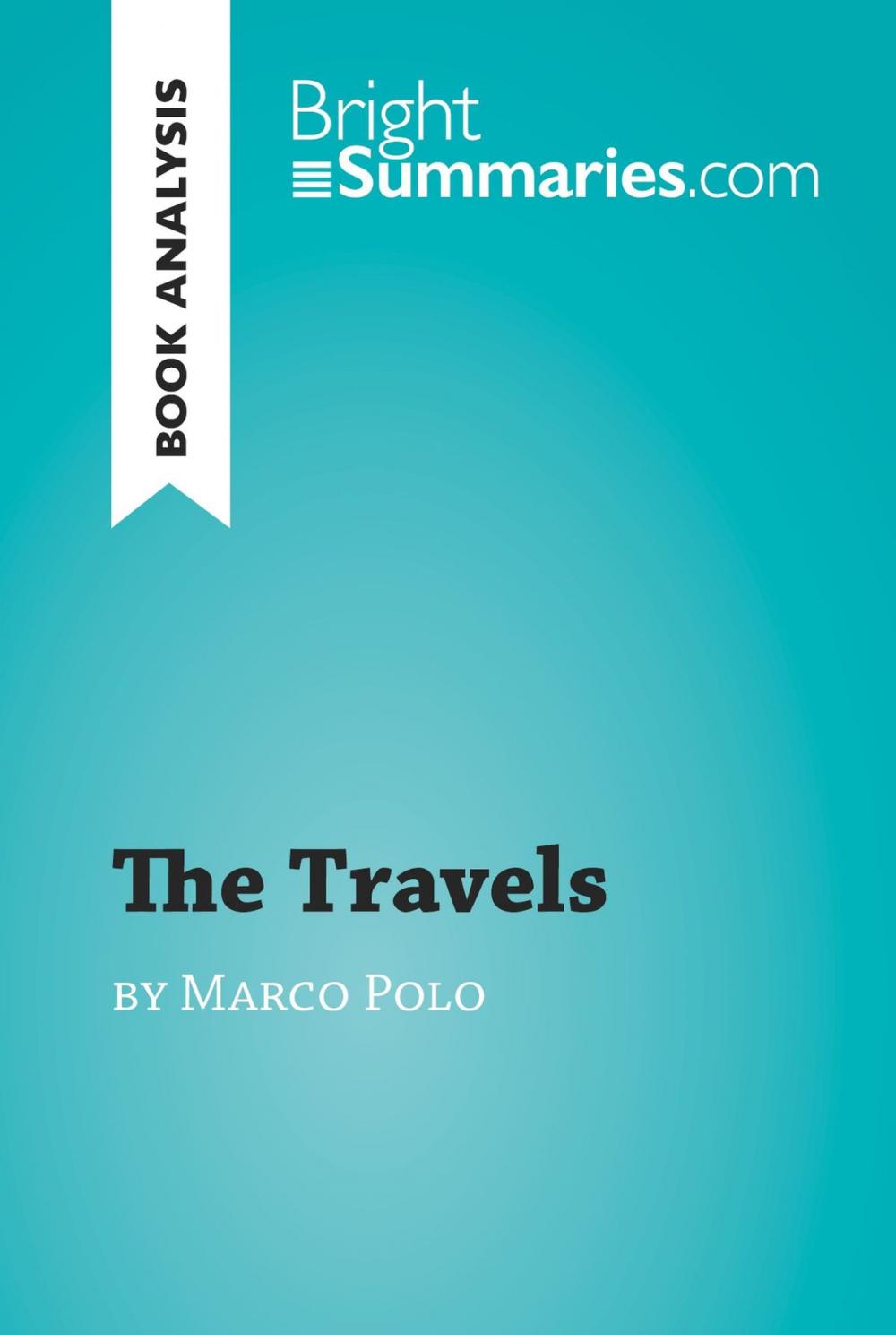 Big bigCover of The Travels by Marco Polo (Book Analysis)