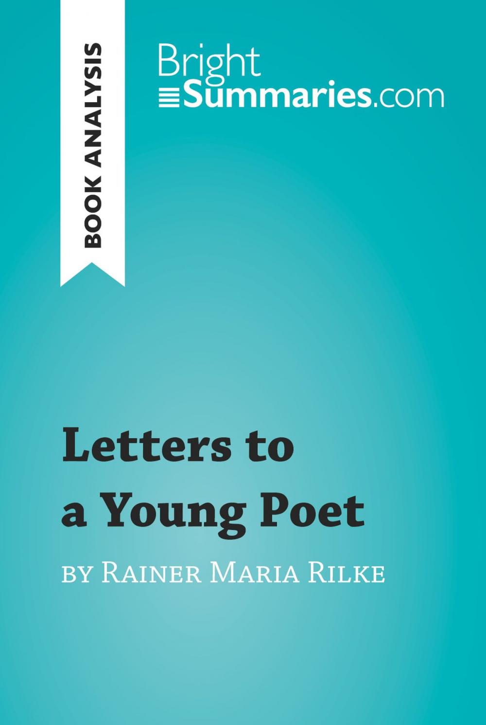 Big bigCover of Letters to a Young Poet by Rainer Maria Rilke (Book Analysis)