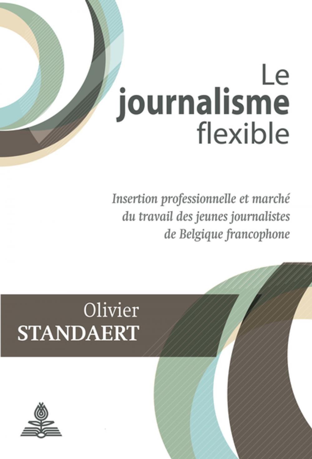 Big bigCover of Le journalisme flexible