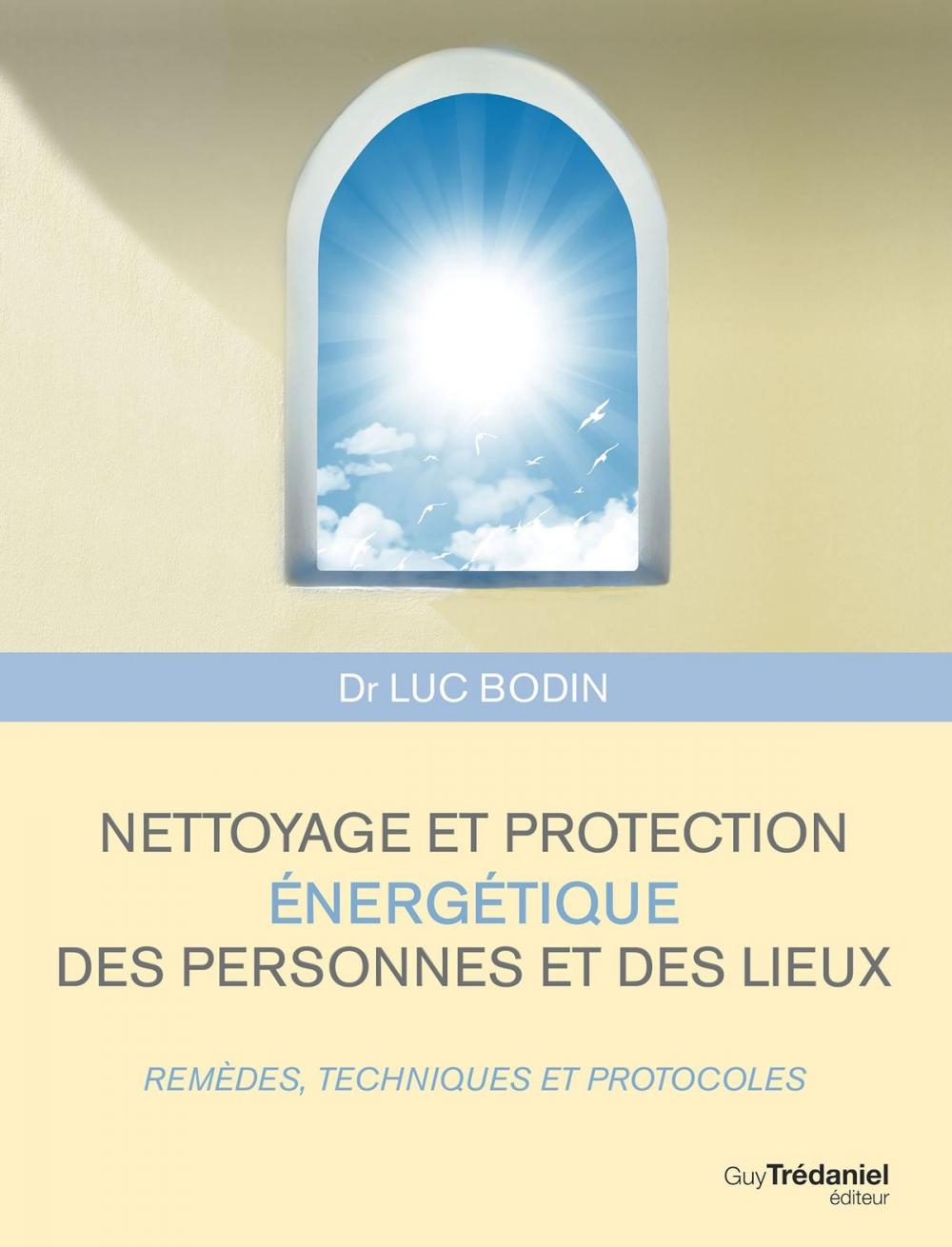 Big bigCover of Nettoyage et protection énergétique des personnes et des lieux