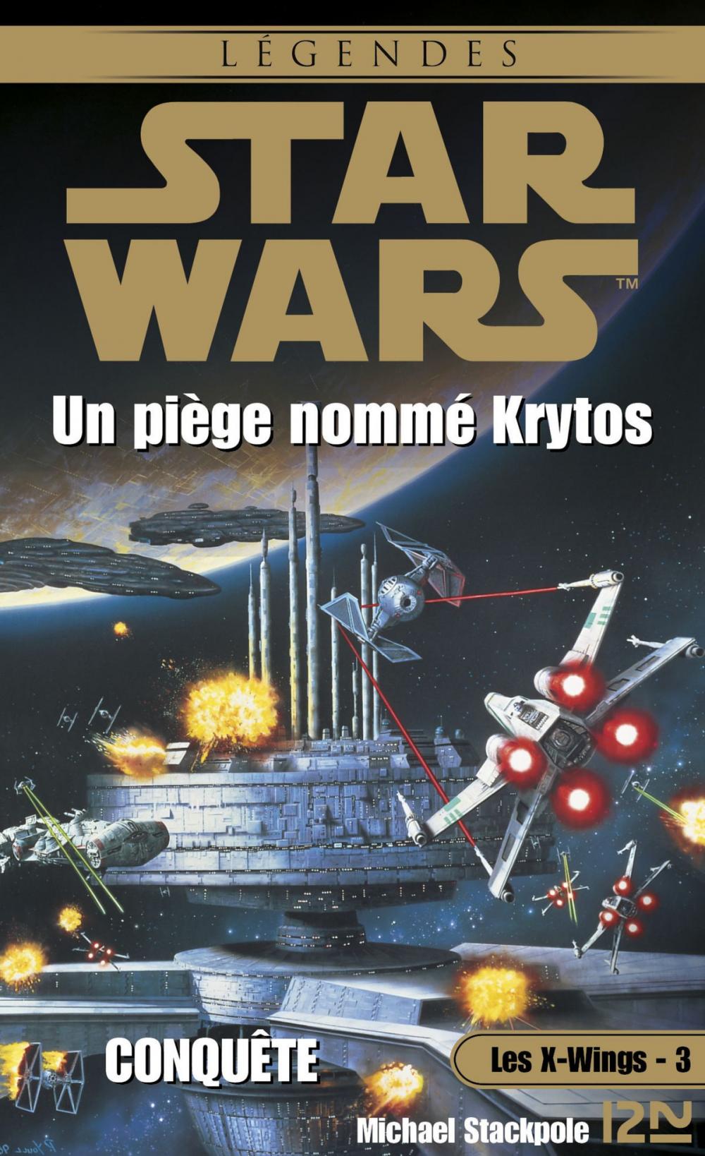 Big bigCover of Star Wars - Les X-Wings - tome 3 : Un piège nommé Krytos