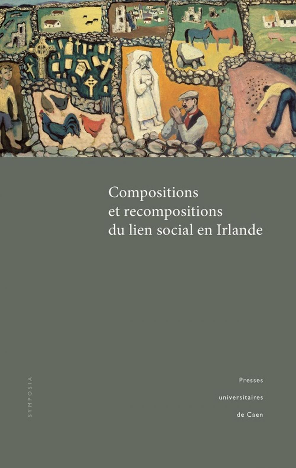 Big bigCover of Compositions et recompositions du lien social en Irlande