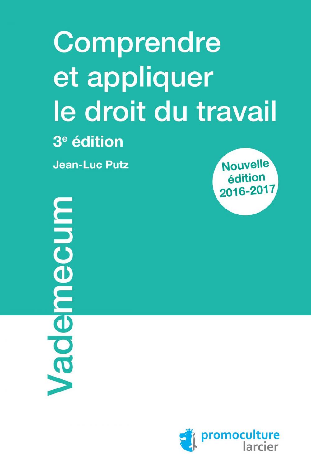 Big bigCover of Comprendre et appliquer le droit du travail