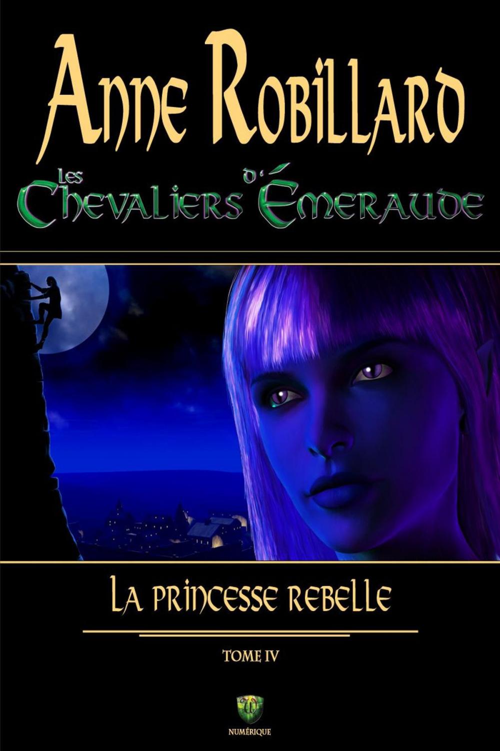 Big bigCover of Les Chevaliers d'Émeraude 04 : La princesse rebelle