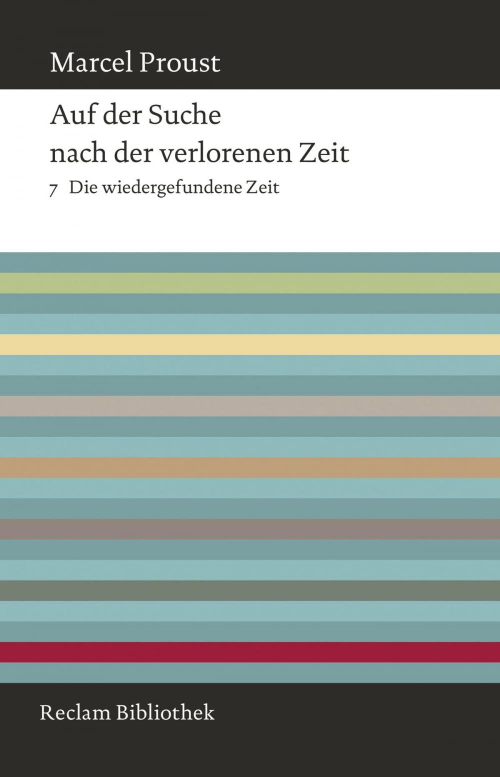 Big bigCover of Auf der Suche nach der verlorenen Zeit. Band 7: Die wiedergefundene Zeit