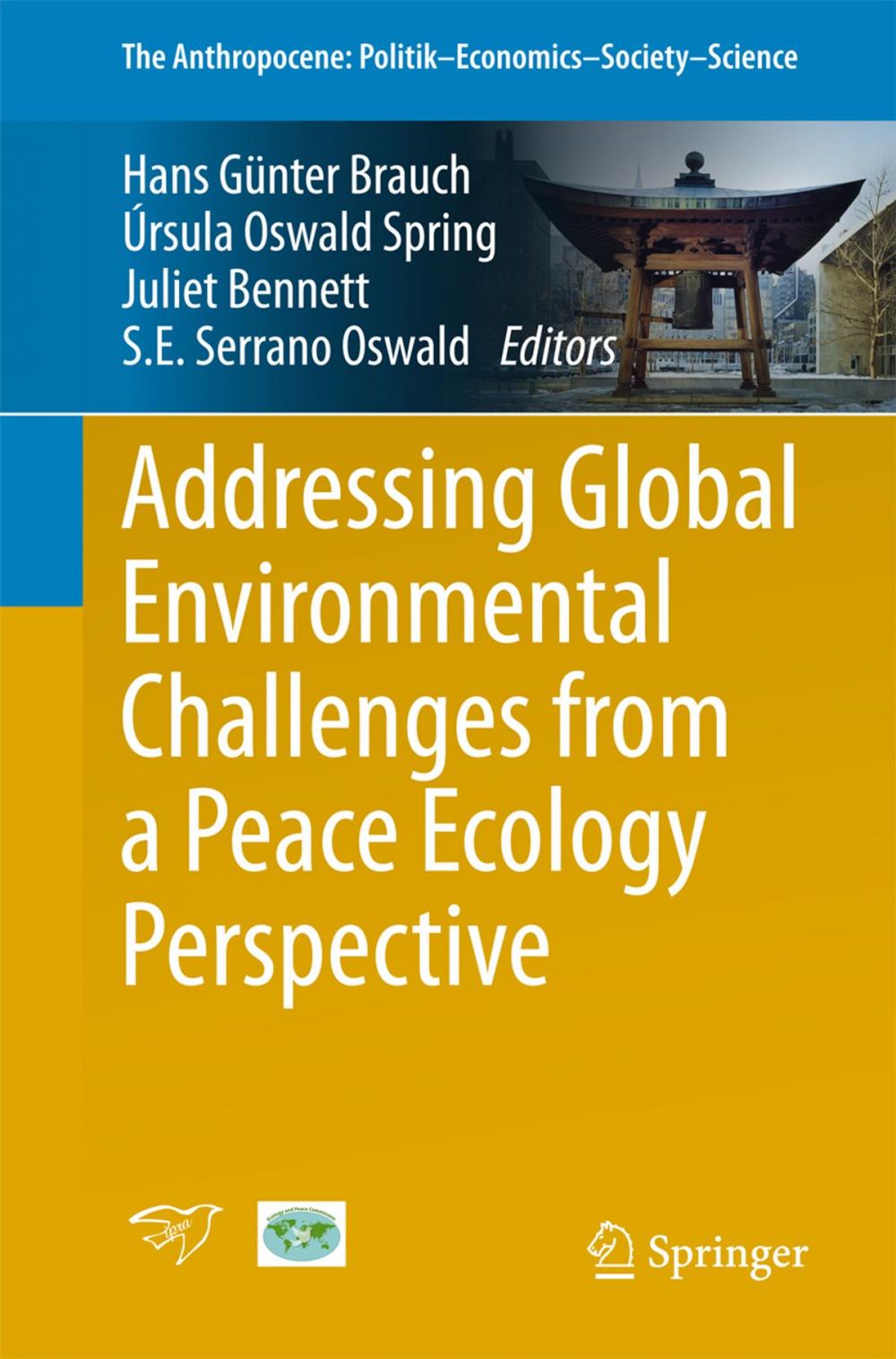 Big bigCover of Addressing Global Environmental Challenges from a Peace Ecology Perspective