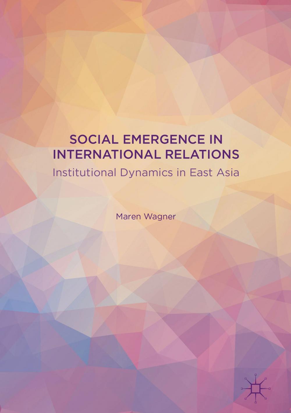 Big bigCover of Social Emergence in International Relations