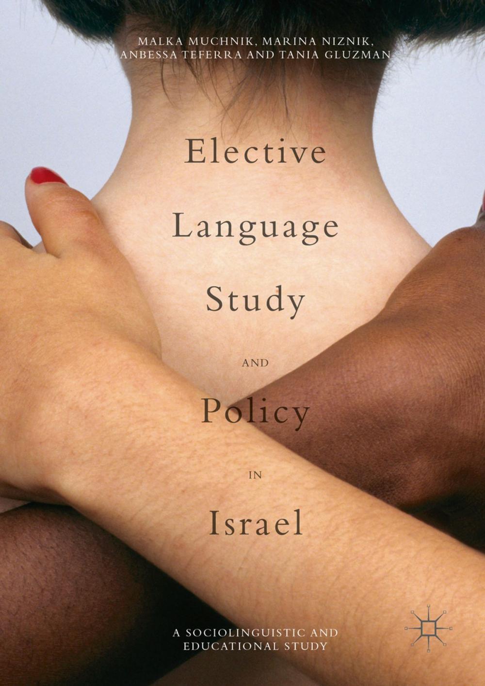 Big bigCover of Elective Language Study and Policy in Israel