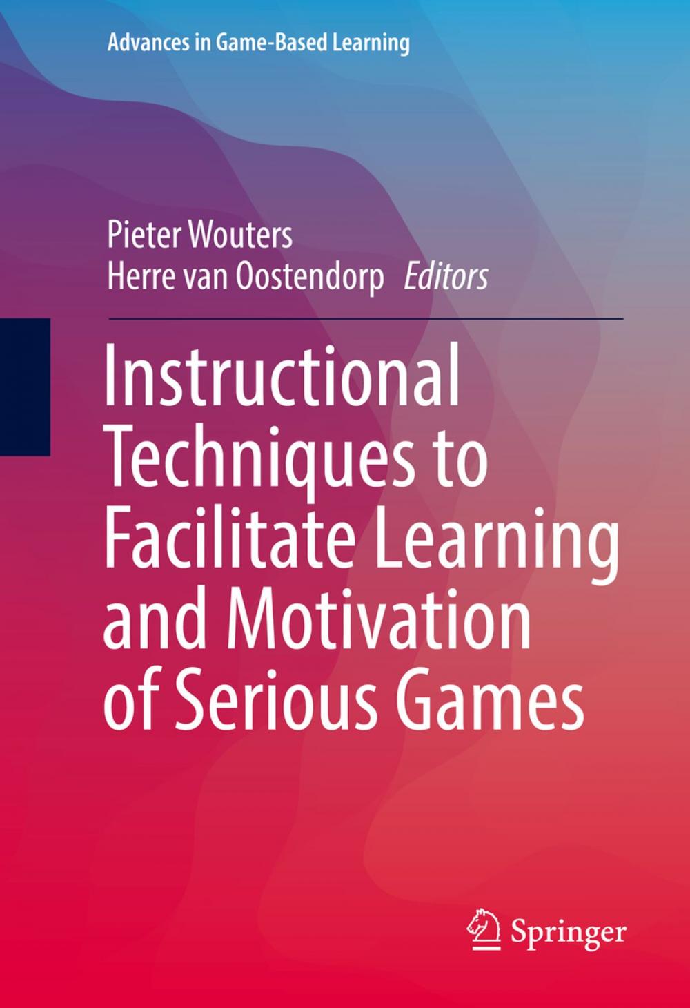 Big bigCover of Instructional Techniques to Facilitate Learning and Motivation of Serious Games