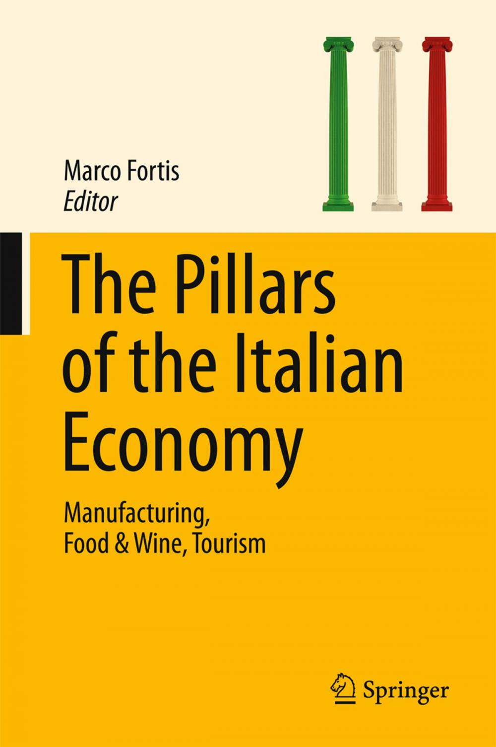 Big bigCover of The Pillars of the Italian Economy