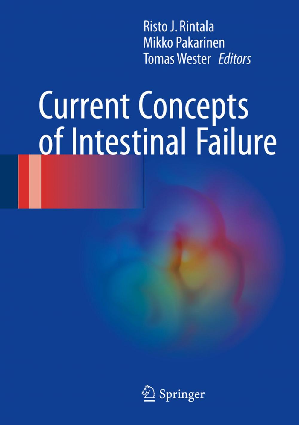 Big bigCover of Current Concepts of Intestinal Failure