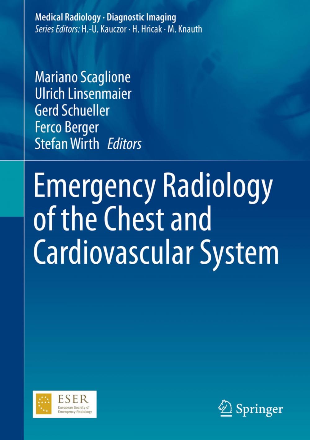 Big bigCover of Emergency Radiology of the Chest and Cardiovascular System