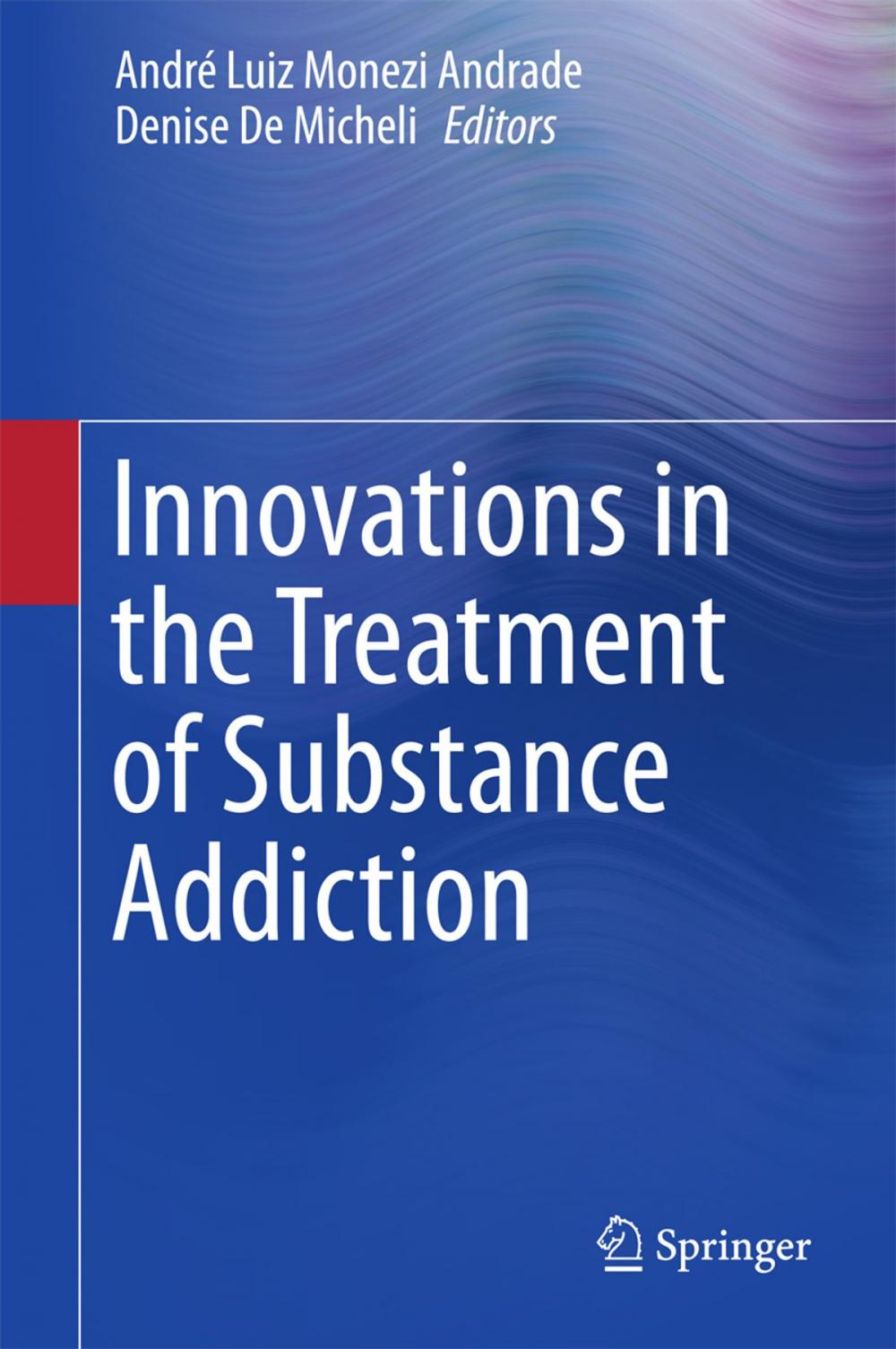 Big bigCover of Innovations in the Treatment of Substance Addiction