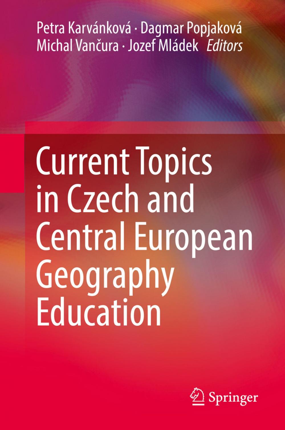 Big bigCover of Current Topics in Czech and Central European Geography Education