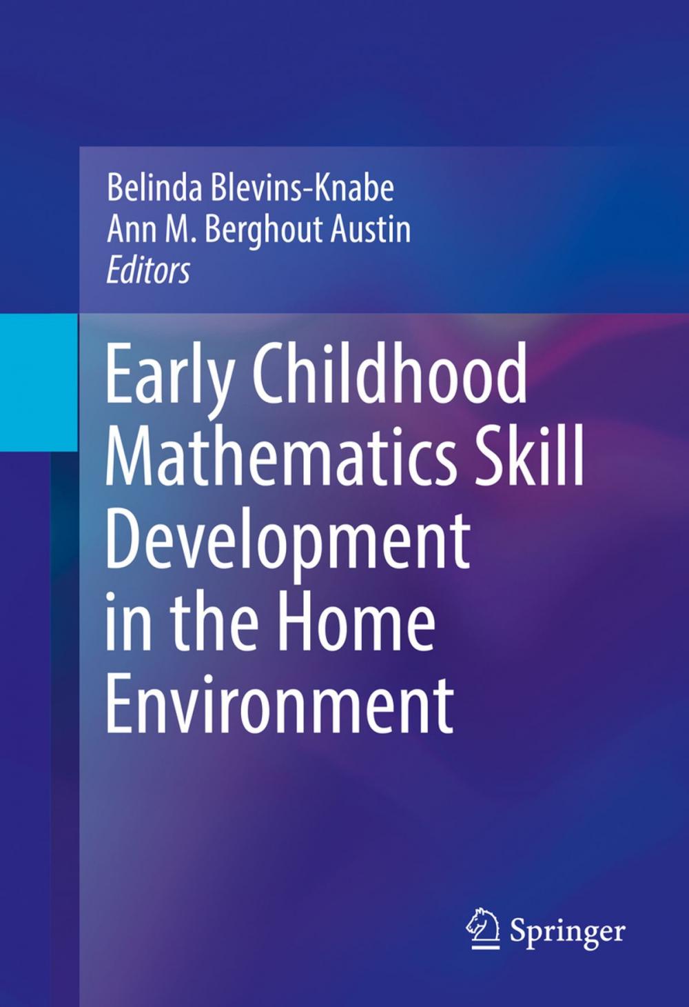 Big bigCover of Early Childhood Mathematics Skill Development in the Home Environment