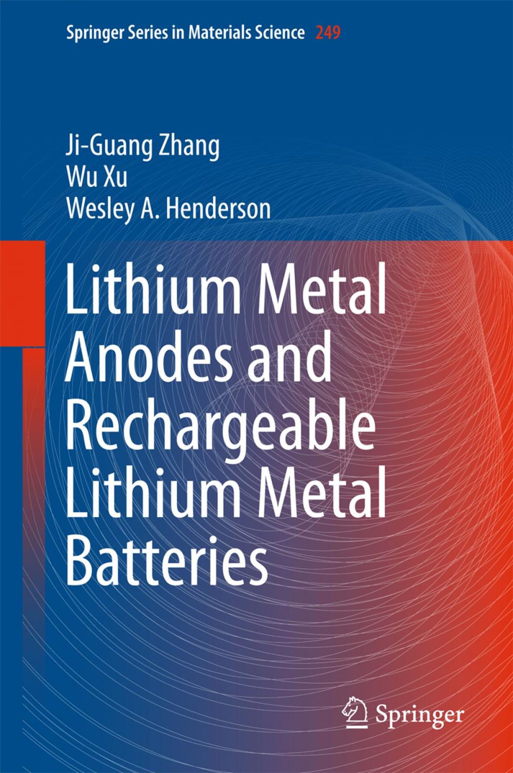 Big bigCover of Lithium Metal Anodes and Rechargeable Lithium Metal Batteries